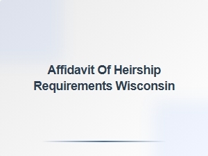 Affidavit of Heirship Filing Requirements Wisconsin