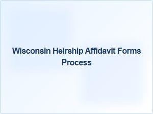 Wisconsin Heirship Affidavit Process Basics